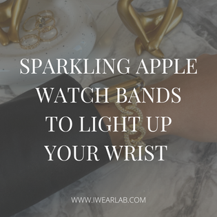  Summer Shimmer: Sparkling Apple Watch Bands to Light Up Your Wrist