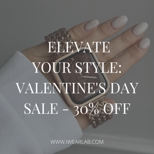  Elevate Your Style: Valentine's Day Sale - 30% OFF