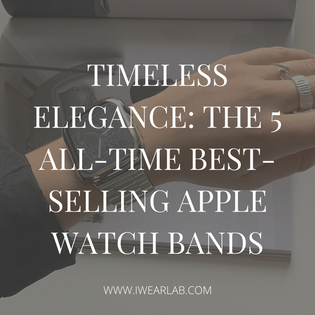  Timeless Elegance: The 5 All-Time Best-Selling Stainless Steel Apple Watch Bands