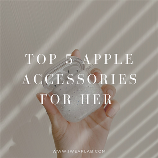  Top 5 Apple Accessories for Her