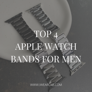  Top 4 Apple Watch Bands For Men