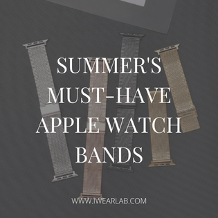  Stay Cool and Stylish: The Best Apple Watch Bands for Summer